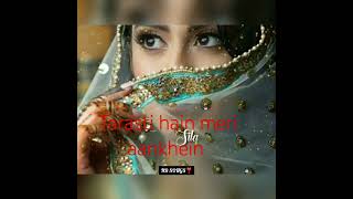 Tarasti hain meri aankhein love song [upl. by Anna]