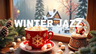 Morning Winter Coffee Jazz Piano 🎅 Enjoy Relaxation and Improve Your Mood with Smooth Jazz Tunes [upl. by Alleuqcaj]