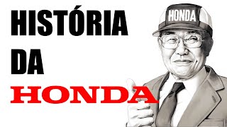 HISTÓRIA DA HONDA  ORGULHO DE SE TER UMA HONDA [upl. by Yggam]