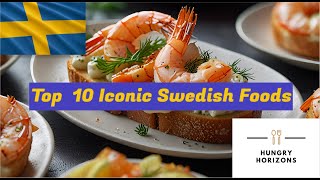 Top 10 Iconic Swedish Foods  Hungry Horizons [upl. by Oglesby]