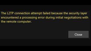 Fix Windows VPN Error L2TP Connection Failed Processing Error During Negotiations With Computer [upl. by Limbert154]