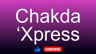 How to correctly pronounce  Chakda ‘Xpress [upl. by Jojo]