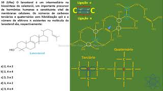 CAP 06  EXER 59  Ufes O lanosterol é um intermediário na biossíntese do colesterol um importa [upl. by Tillinger]