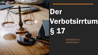 Der Verbotsirrtum nach § 17 StGB I Strafrecht AT Grundlagen 7 [upl. by Acessej423]