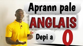 Aprann pale Anglais depi a 0  part 1   Learn to Speak English from Scratch  Alphonseguerold [upl. by Neimad]