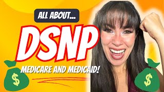 All About DSNP Medicaid and Medicare You May Be Missing Out [upl. by Raines]