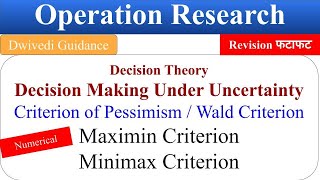 4 Criterion of Pessimism Maximin criterion Miniax Criterion Decision Making under Uncertainty [upl. by Iem]