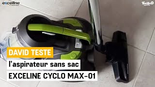 David a testé pour vous laspirateur sans sac EXCELINE CYCLOMAX01 ELECTRO DÉPÔT [upl. by Feldman]