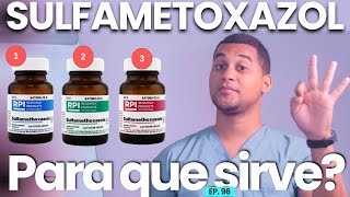 SULFAMETOXAZOL PARA QUE SIRVE  3 COSAS [upl. by York]