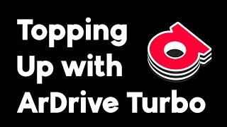 HOW TO Top Up with ArDrive Turbo [upl. by Nosrak129]