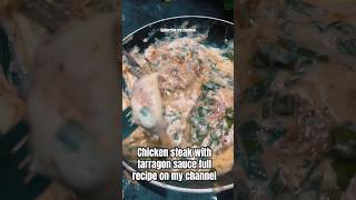 Chicken steak with tarragon sauce foodiesteak foodlover food recipe [upl. by Atnoid]