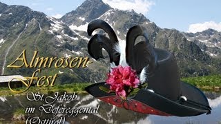 Almrosenfest Defereggental Osttirol [upl. by Adlaremse723]