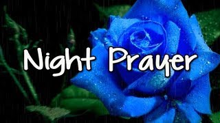 Good Night Prayer  Bedtime Prayer  A Prayer for the Night  Sweet Dreams [upl. by Marih]