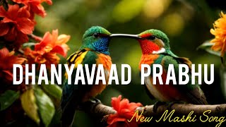 DHANYAVAAD PRABHU  New Hindi Christian Song Evening Worship Song [upl. by Elaval593]