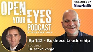 Ep 142  quotBusiness Leadershipquot Dr Steve Vargo [upl. by Ierbua]