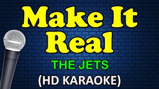 MAKE IT REAL  The Jets HD Karaoke [upl. by Hcahsem]