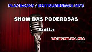 ♬ Playback  Instrumental Mp3  SHOW DAS PODEROSAS  Anitta [upl. by Swainson77]