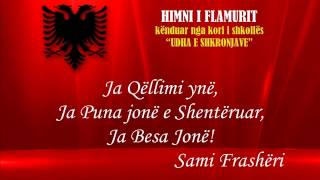 HIMNI I FLAMURIT  Himni kombëtar ALBANIAN NATIONAL ANTHEM  kori quotUDHA E SHKRONJAVEquotwmv [upl. by Gonick]