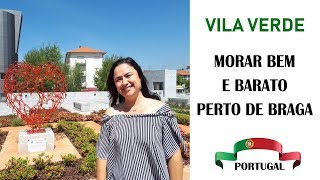 VILA VERDE MORAR BEM E BARATO PRÓXIMO A BRAGA [upl. by Annej234]