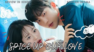 SPICE UP OUR LOVE KOREAN DRAMA REVIEW IN HINDI  LEE SANG YI  HAN JI HYUN  ROMANCE [upl. by Tsai259]