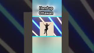 Hand up Ottawan Handup Ottawan [upl. by Cotter123]