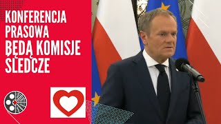 Donald Tusk Będą komisje śledcze Konferencja prasowa [upl. by Jesus]