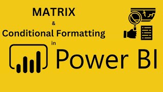 Power BI Crash Course Create a Matrix amp Conditional Formatting Tips [upl. by Milena]