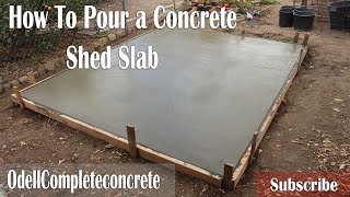 How to Pour a Concrete Shed Slab DIY [upl. by Suoiradal397]