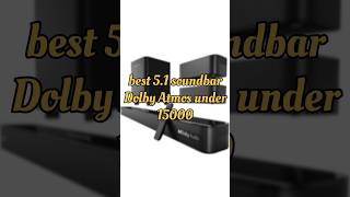 Best 51 Soundbars Under ₹15000 [upl. by Aurora]