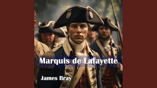 Marquis de Lafayette [upl. by Alael]