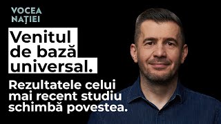 Venitul de bază universal Rezultatele celui mai recent studiu schimbă povestea Vocea Nației 240 [upl. by Lemal]