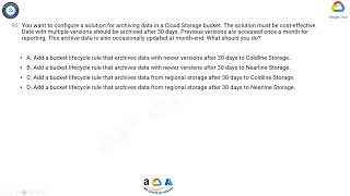 Q90 You want to configure a solution for archiving data in a Cloud Storage bucket The solution mus [upl. by Ahsinad458]