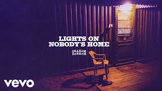 Graham Barham  LIGHTS ON NOBODYS HOME Official Audio [upl. by Pitzer]