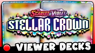 🔴 Playing VIEWER Stellar Crown Decks 🔴 [upl. by Yenruoc345]