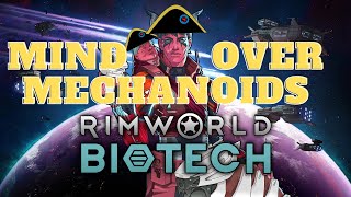 RimWorld Mind Over Mechanoids 120 [upl. by Brookner]