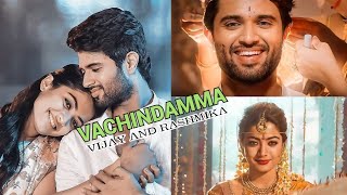 RashmikaG Vachindamma Status  Vijay Devrakonda ❣️ Rashmika Mandanna Whatsapp Status  Full Screen [upl. by Doownelg533]