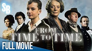 From Time to Time 2009  Full Movie  Maggie Smith  Hugh Bonneville  Timothy Spall [upl. by Eilhsa]