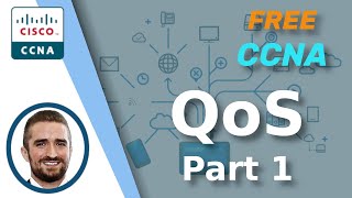 Free CCNA  QoS Part 1  Day 46  CCNA 200301 Complete Course [upl. by Alig516]