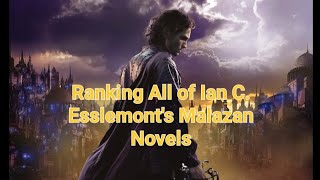 Ranking Ian C Esslemonts Malazan Novels [upl. by Enautna]