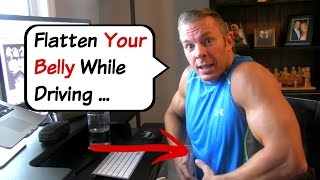 How to Flatten Your Belly While Driving use this rarelytalked about exercise [upl. by Furgeson]