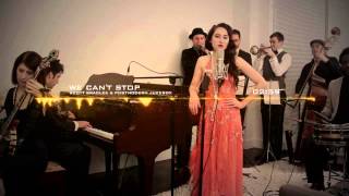 We Cant Stop  Scott Bradlee amp Postmodern Jukebox [upl. by Stanley]