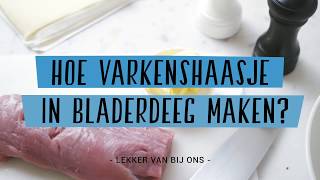 Hoe varkenshaasje in bladerdeeg maken [upl. by Auhso]