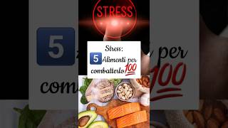 ‼️5️⃣ALIMENTI contro ANSIA e STRESS▪︎COMBATTERE lo STRESS short [upl. by Dellora]