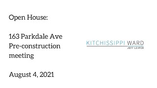 163 Parkdale  Preconstruction Meeting August 4 2021 [upl. by Dee]