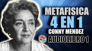 📚 METAFISICA 4 EN 1 CONNY MENDEZ AUDIOLIBRO 1 COMPLETO [upl. by Cheney]