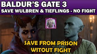 Baldurs Gate 3 Rescue Wulbren amp Tieflings Without Fighting Guards  Moonrise Towers Prison [upl. by Dasha919]