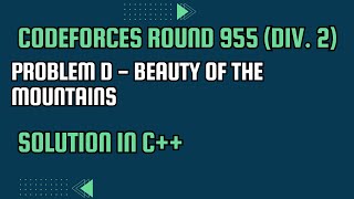 Codeforces Round 955 Div 2 Problem D Beauty of the mountains Full Solution In C [upl. by Elvyn]