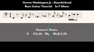 Grover Washington Jr  quotKnuckleheadquot Bass Guitar Tutorial in F minor FUNK [upl. by Ffoeg]