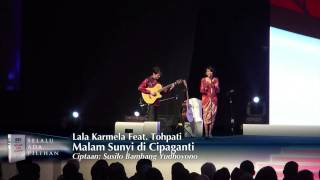 quotMalam Sunyi di Cipagantiquot by Lala Karmela Feat Tohpati [upl. by Aigroeg]