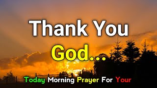 CHANGE YOUR LIFE TODAY  A MORNING PRAYER FOR STRENGTH AND CLARITY  MORNING PRAYER  GOD MESSAGE [upl. by Kcireddor]